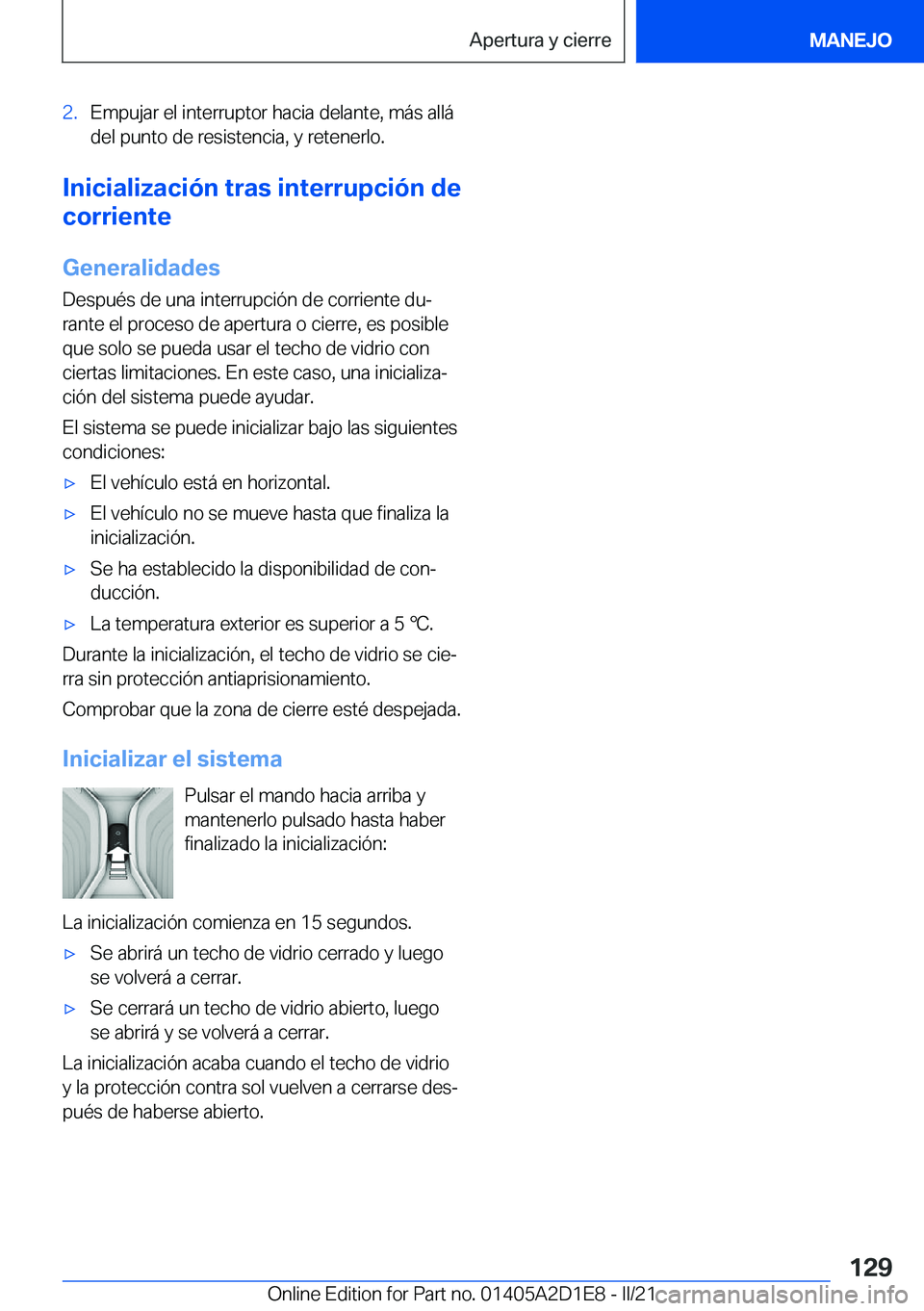 BMW X6 M 2021  Manuales de Empleo (in Spanish) �2�.�E�m�p�u�j�a�r��e�l��i�n�t�e�r�r�u�p�t�o�r��h�a�c�i�a��d�e�l�a�n�t�e�,��m�