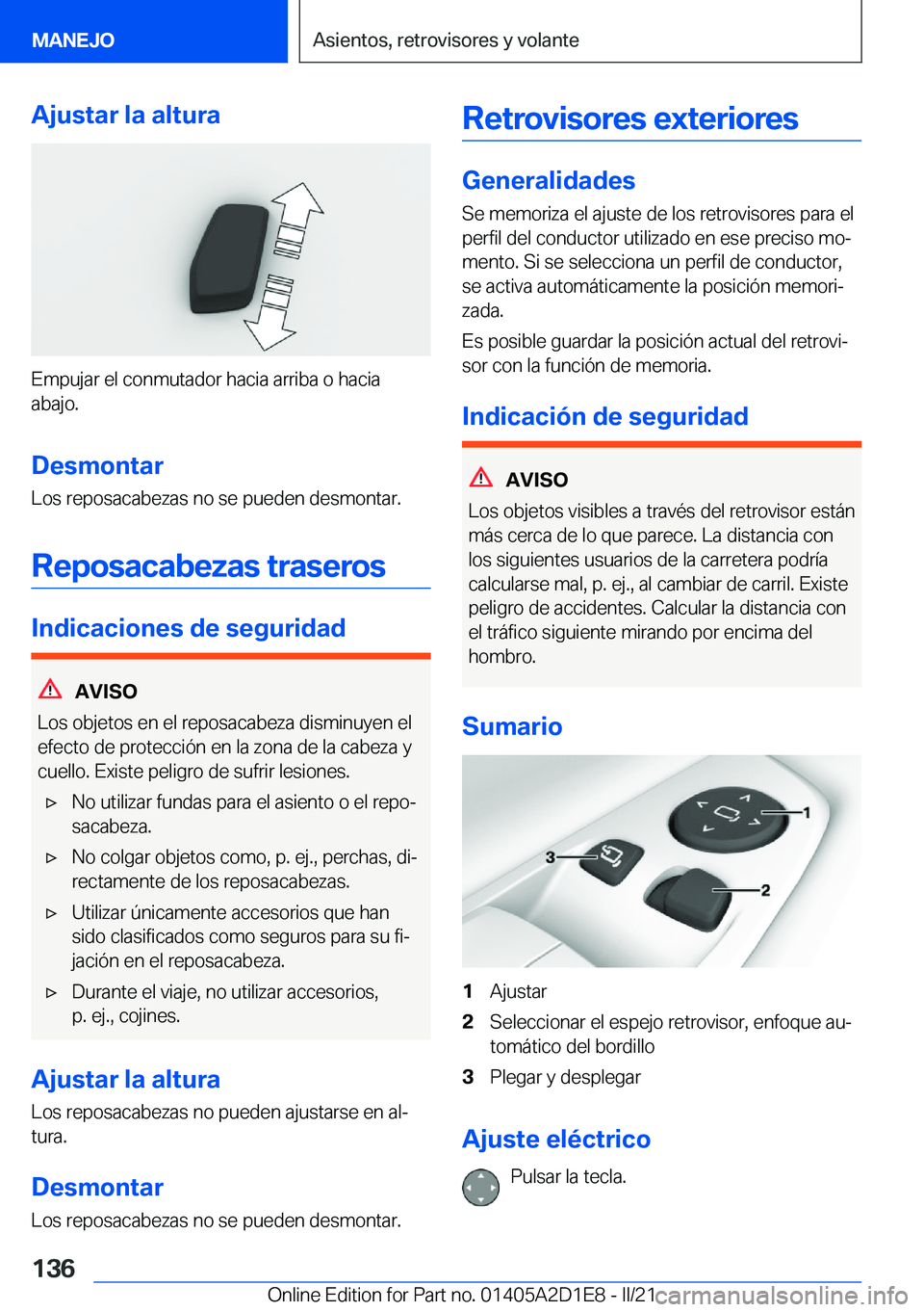 BMW X6 M 2021  Manuales de Empleo (in Spanish) �A�j�u�s�t�a�r��l�a��a�l�t�u�r�a
�E�m�p�u�j�a�r��e�l��c�o�n�m�u�t�a�d�o�r��h�a�c�i�a��a�r�r�i�b�a��o��h�a�c�i�a
�a�b�a�j�o�.
�D�e�s�m�o�n�t�a�r
�L�o�s��r�e�p�o�s�a�c�a�b�e�z�a�s��n�o��s�e�