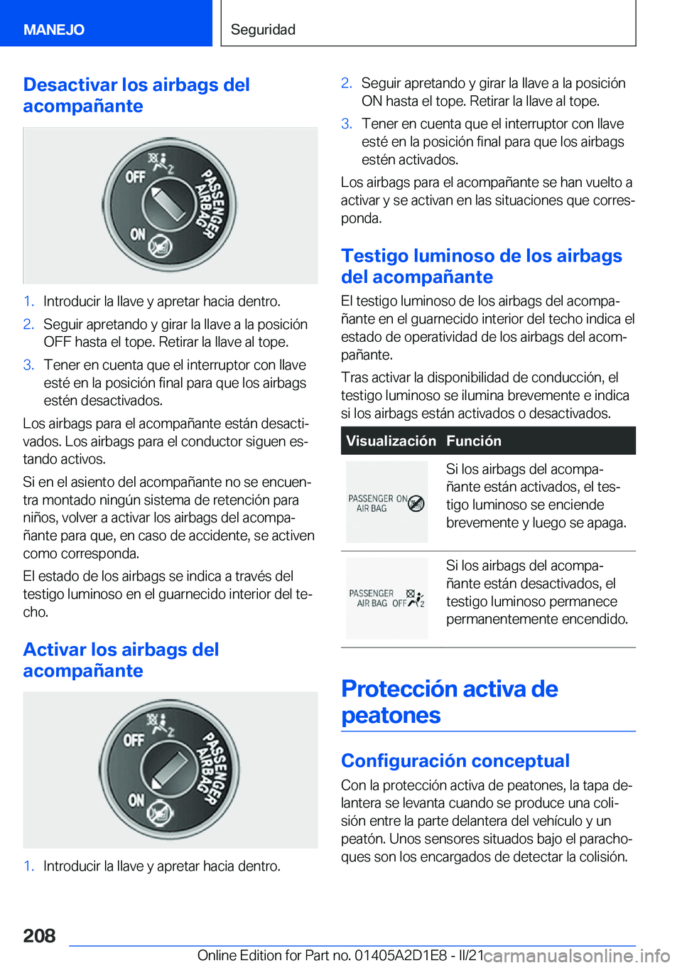 BMW X6 M 2021  Manuales de Empleo (in Spanish) �D�e�s�a�c�t�i�v�a�r��l�o�s��a�i�r�b�a�g�s��d�e�l
�a�c�o�m�p�a�