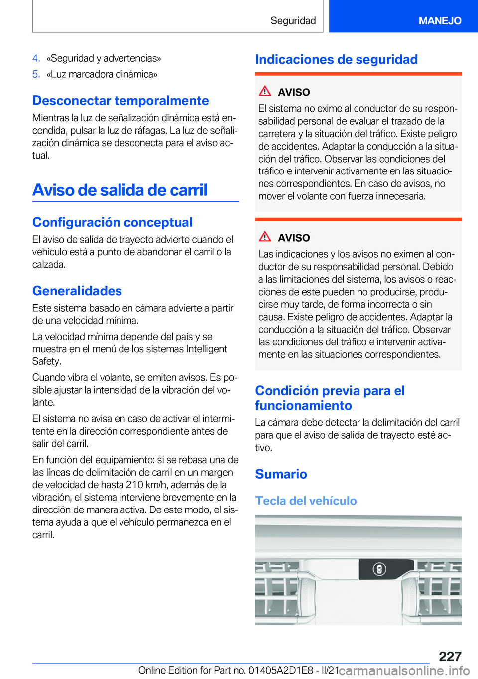 BMW X6 M 2021  Manuales de Empleo (in Spanish) �4�.�«�S�e�g�u�r�i�d�a�d��y��a�d�v�e�r�t�e�n�c�i�a�s�{�5�.�«�L�u�z��m�a�r�c�a�d�o�r�a��d�i�n�