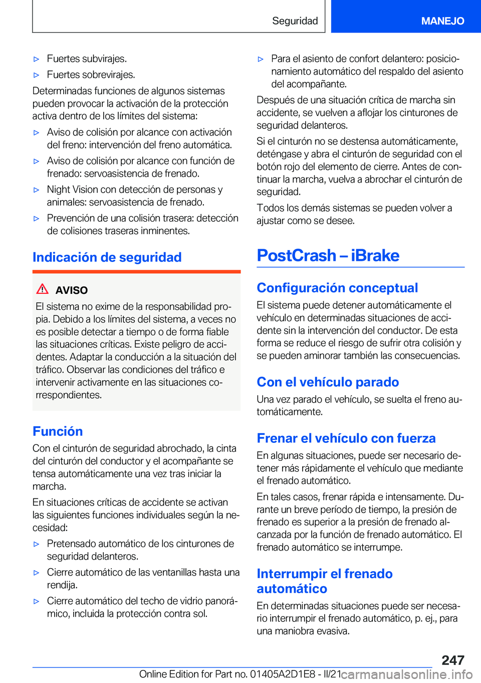 BMW X6 M 2021  Manuales de Empleo (in Spanish) x�F�u�e�r�t�e�s��s�u�b�v�i�r�a�j�e�s�.x�F�u�e�r�t�e�s��s�o�b�r�e�v�i�r�a�j�e�s�.
�D�e�t�e�r�m�i�n�a�d�a�s��f�u�n�c�i�o�n�e�s��d�e��a�l�g�u�n�o�s��s�i�s�t�e�m�a�s�p�u�e�d�e�n��p�r�o�v�o�c�a�r�