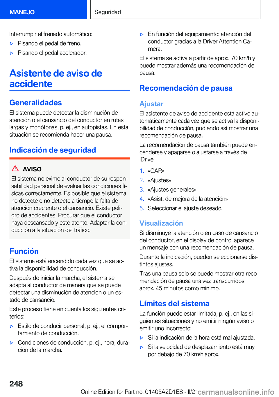 BMW X6 M 2021  Manuales de Empleo (in Spanish) �I�n�t�e�r�r�u�m�p�i�r��e�l��f�r�e�n�a�d�o��a�u�t�o�m�