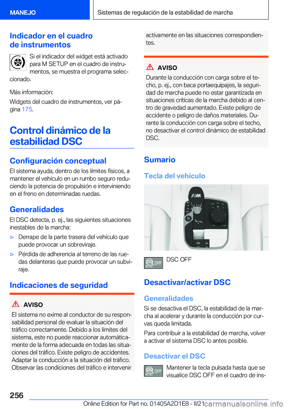 BMW X6 M 2021  Manuales de Empleo (in Spanish) �I�n�d�i�c�a�d�o�r��e�n��e�l��c�u�a�d�r�o
�d�e��i�n�s�t�r�u�m�e�n�t�o�s
�S�i��e�l��i�n�d�i�c�a�d�o�r��d�e�l��w�i�d�g�e�t��e�s�t�