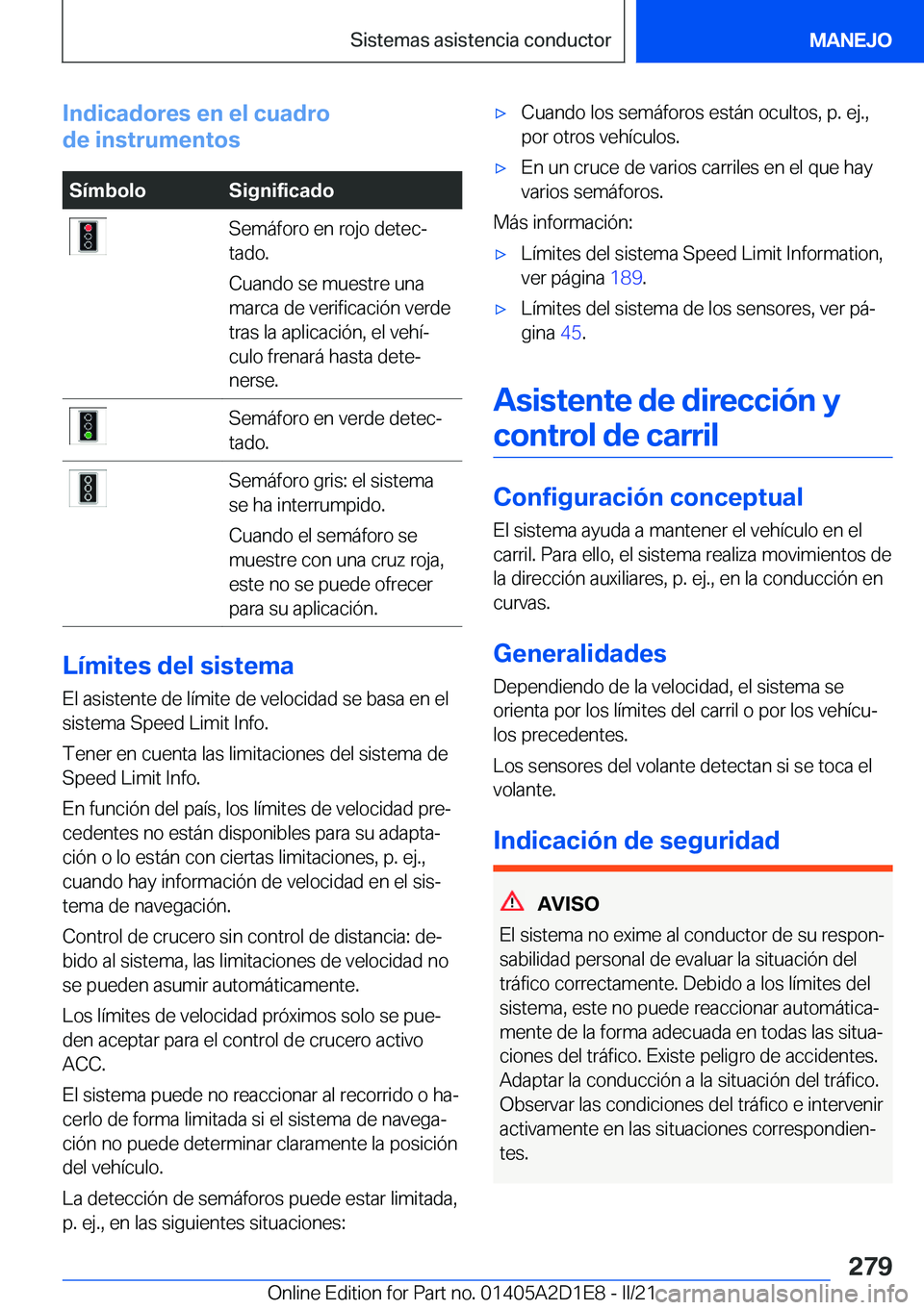 BMW X6 M 2021  Manuales de Empleo (in Spanish) �I�n�d�i�c�a�d�o�r�e�s��e�n��e�l��c�u�a�d�r�o
�d�e��i�n�s�t�r�u�m�e�n�t�o�s�S�