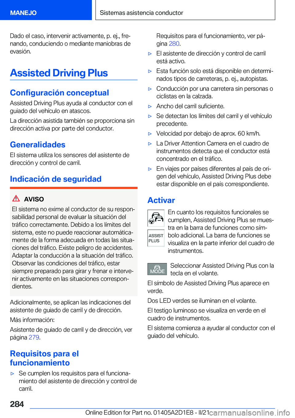 BMW X6 M 2021  Manuales de Empleo (in Spanish) �D�a�d�o��e�l��c�a�s�o�,��i�n�t�e�r�v�e�n�i�r��a�c�t�i�v�a�m�e�n�t�e�,��p�.��e�j�.�,��f�r�eª�n�a�n�d�o�,��c�o�n�d�u�c�i�e�n�d�o��o��m�e�d�i�a�n�t�e��m�a�n�i�o�b�r�a�s��d�e
�e�v�a�s�i�