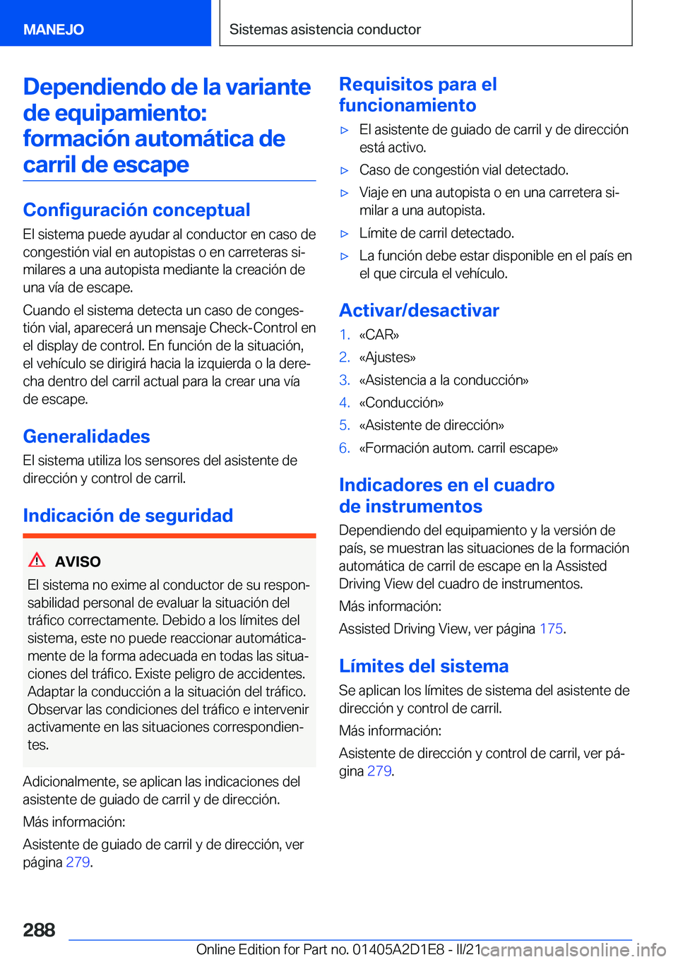 BMW X6 M 2021  Manuales de Empleo (in Spanish) �D�e�p�e�n�d�i�e�n�d�o��d�e��l�a��v�a�r�i�a�n�t�e�d�e��e�q�u�i�p�a�m�i�e�n�t�o�:�f�o�r�m�a�c�i�