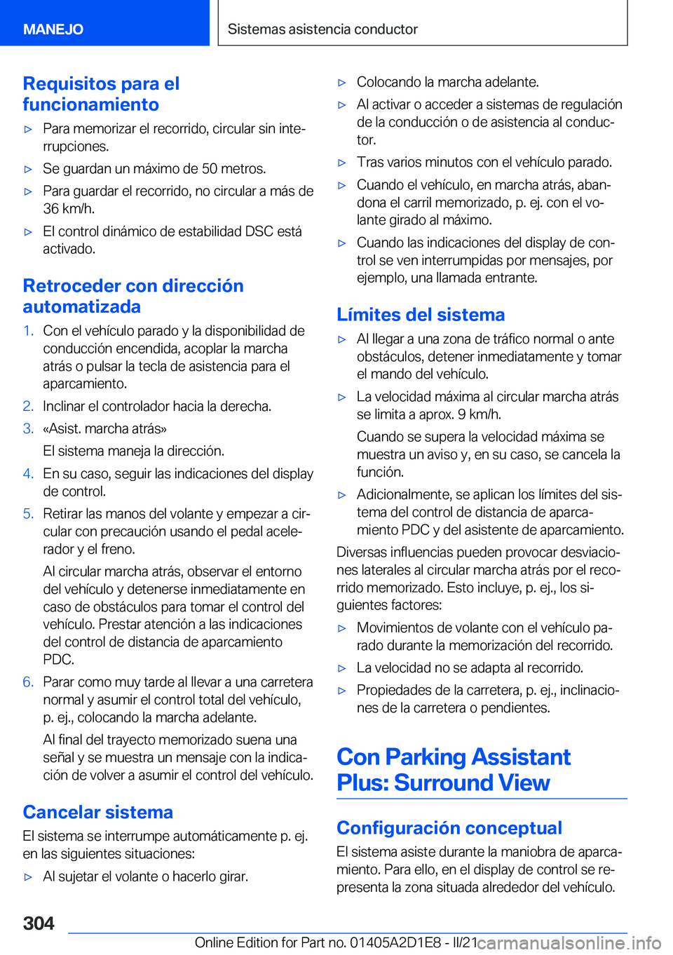 BMW X6 M 2021  Manuales de Empleo (in Spanish) �R�e�q�u�i�s�i�t�o�s��p�a�r�a��e�l
�f�u�n�c�i�o�n�a�m�i�e�n�t�ox�P�a�r�a��m�e�m�o�r�i�z�a�r��e�l��r�e�c�o�r�r�i�d�o�,��c�i�r�c�u�l�a�r��s�i�n��i�n�t�eª
�r�r�u�p�c�i�o�n�e�s�.x�S�e��g�u�a�