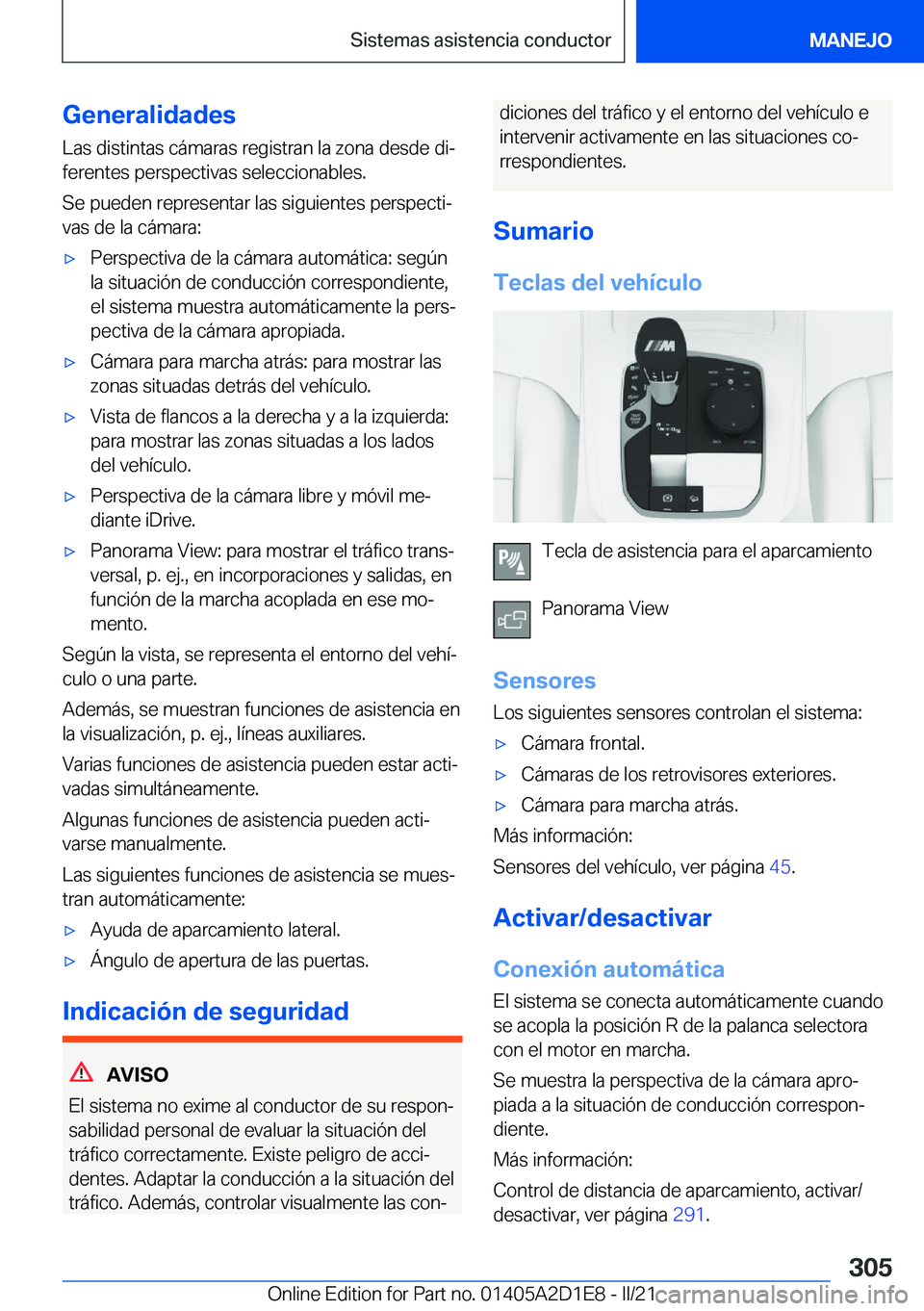 BMW X6 M 2021  Manuales de Empleo (in Spanish) �G�e�n�e�r�a�l�i�d�a�d�e�s
�L�a�s��d�i�s�t�i�n�t�a�s��c�