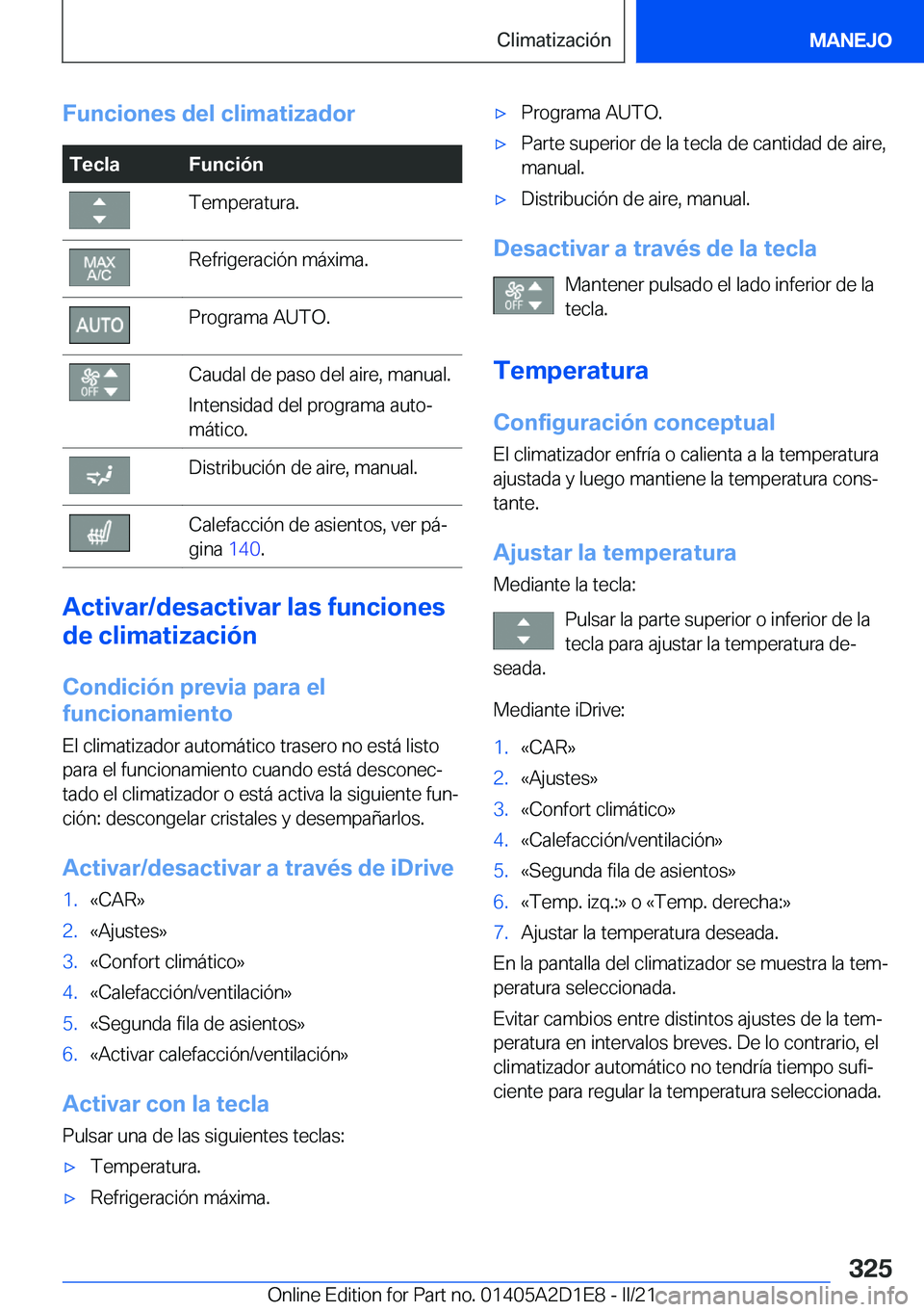 BMW X6 M 2021  Manuales de Empleo (in Spanish) �F�u�n�c�i�o�n�e�s��d�e�l��c�l�i�m�a�t�i�z�a�d�o�r�T�e�c�l�a�F�u�n�c�i�