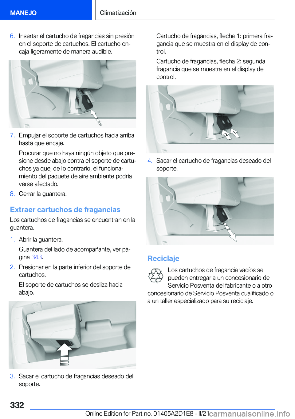 BMW X6 M 2021  Manuales de Empleo (in Spanish) �6�.�I�n�s�e�r�t�a�r��e�l��c�a�r�t�u�c�h�o��d�e��f�r�a�g�a�n�c�i�a�s��s�i�n��p�r�e�s�i�