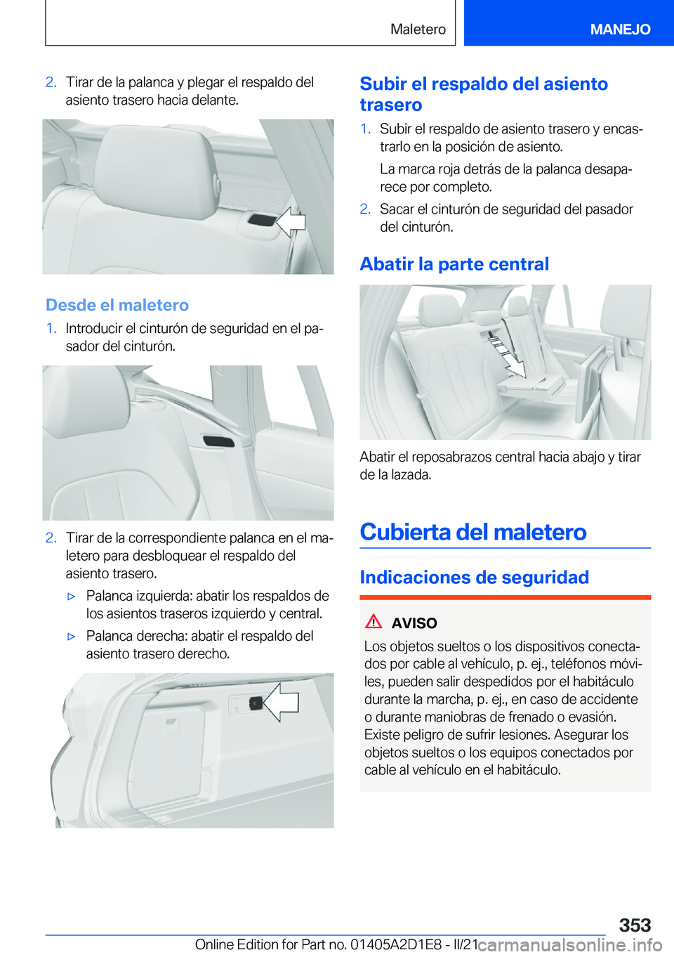 BMW X6 M 2021  Manuales de Empleo (in Spanish) �2�.�T�i�r�a�r��d�e��l�a��p�a�l�a�n�c�a��y��p�l�e�g�a�r��e�l��r�e�s�p�a�l�d�o��d�e�l
�a�s�i�e�n�t�o��t�r�a�s�e�r�o��h�a�c�i�a��d�e�l�a�n�t�e�.
�D�e�s�d�e��e�l��m�a�l�e�t�e�r�o
�1�.�I�n�t�