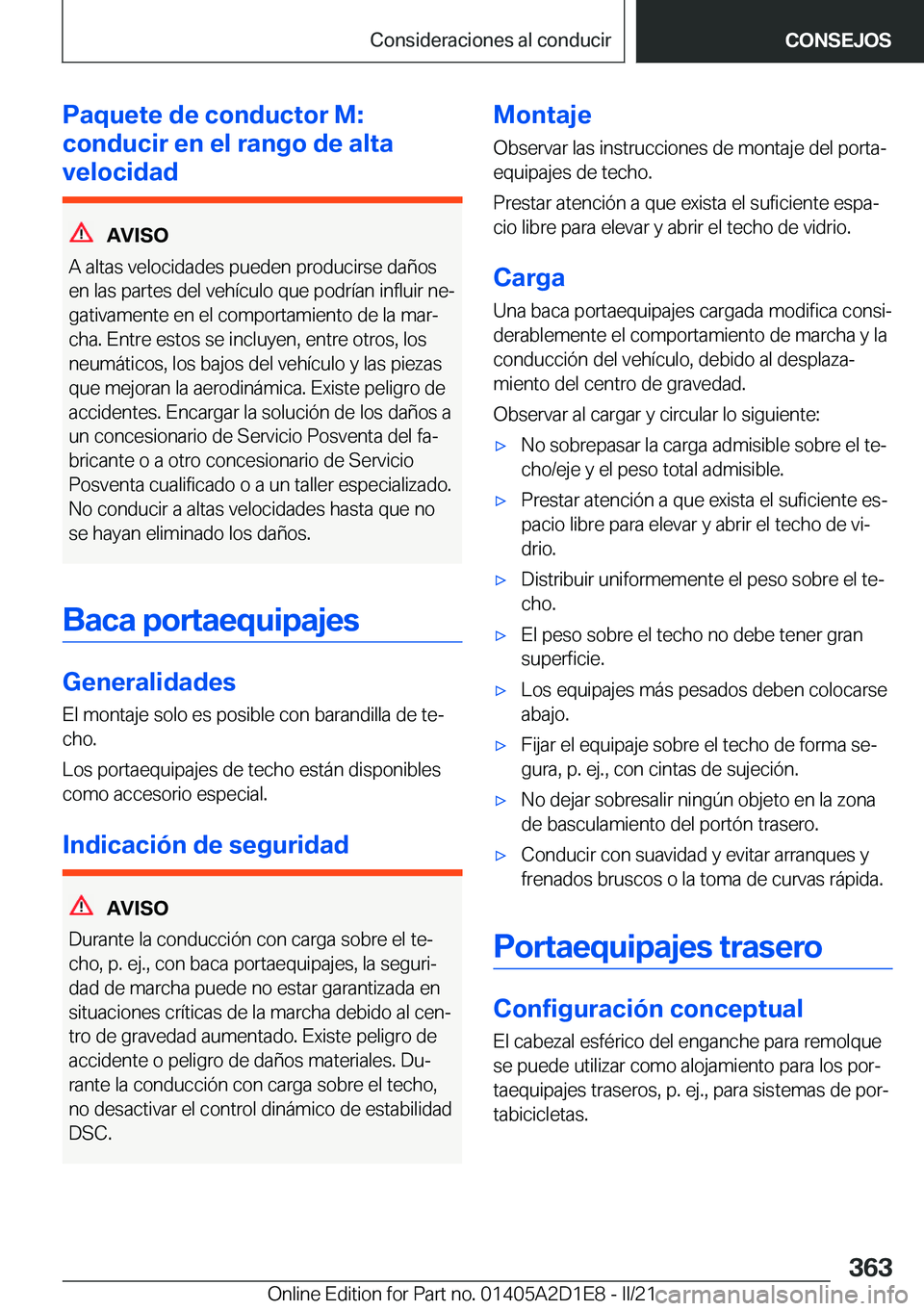 BMW X6 M 2021  Manuales de Empleo (in Spanish) �P�a�q�u�e�t�e��d�e��c�o�n�d�u�c�t�o�r��M�:
�c�o�n�d�u�c�i�r��e�n��e�l��r�a�n�g�o��d�e��a�l�t�a
�v�e�l�o�c�i�d�a�d
�A�V�I�S�O
�A��a�l�t�a�s��v�e�l�o�c�i�d�a�d�e�s��p�u�e�d�e�n��p�r�o�d�u�c