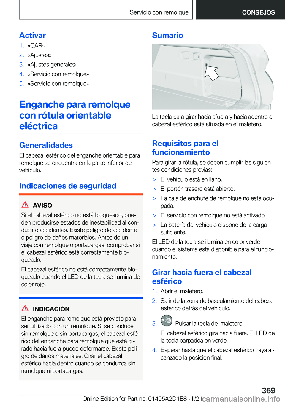 BMW X6 M 2021  Manuales de Empleo (in Spanish) �A�c�t�i�v�a�r�1�.�«�C�A�R�{�2�.�«�A�j�u�s�t�e�s�{�3�.�«�A�j�u�s�t�e�s��g�e�n�e�r�a�l�e�s�{�4�.�«�S�e�r�v�i�c�i�o��c�o�n��r�e�m�o�l�q�u�e�{�5�.�«�S�e�r�v�i�c�i�o��c�o�n��r�e�m�o�l�q�u�e�{
�E