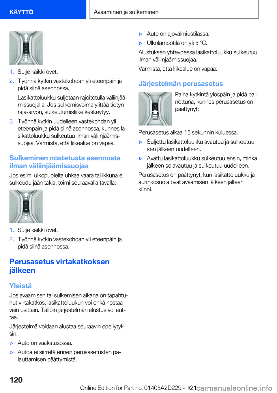 BMW X6 M 2021  Omistajan Käsikirja (in Finnish) �1�.�S�u�l�j�e��k�a�i�k�k�i��o�v�e�t�.�2�.�T�y�