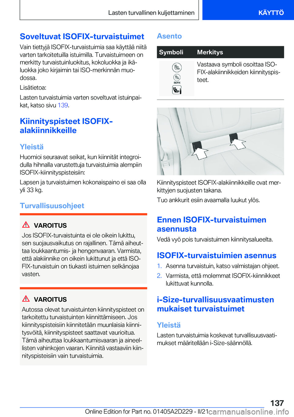 BMW X6 M 2021  Omistajan Käsikirja (in Finnish) �S�o�v�e�l�t�u�v�a�t��I�S�O�F�I�X�-�t�u�r�v�a�i�s�t�u�i�m�e�t�V�a�i�n��t�i�e�t�t�y�j�