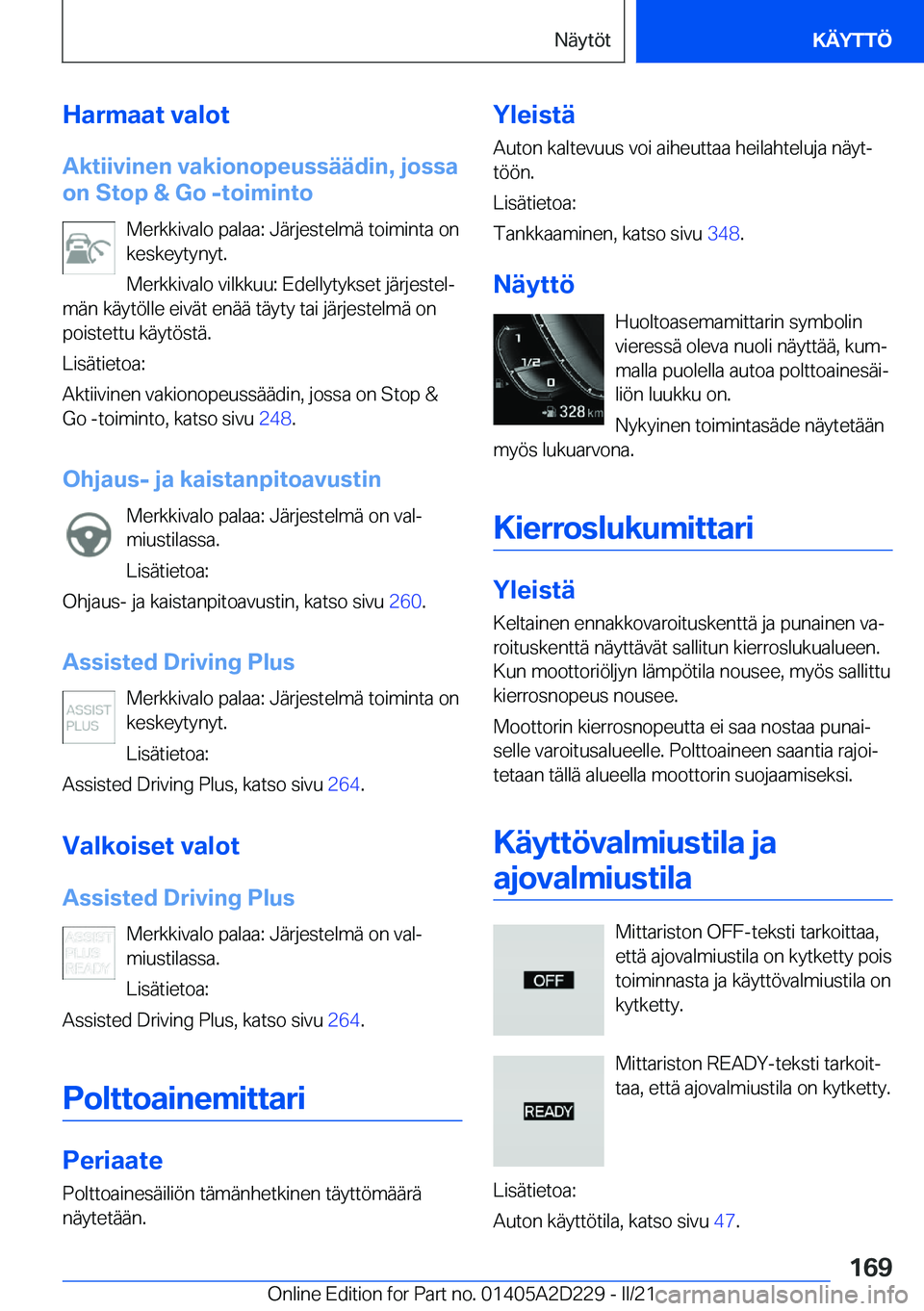 BMW X6 M 2021  Omistajan Käsikirja (in Finnish) �H�a�r�m�a�a�t��v�a�l�o�t�A�k�t�i�i�v�i�n�e�n��v�a�k�i�o�n�o�p�e�u�s�s�