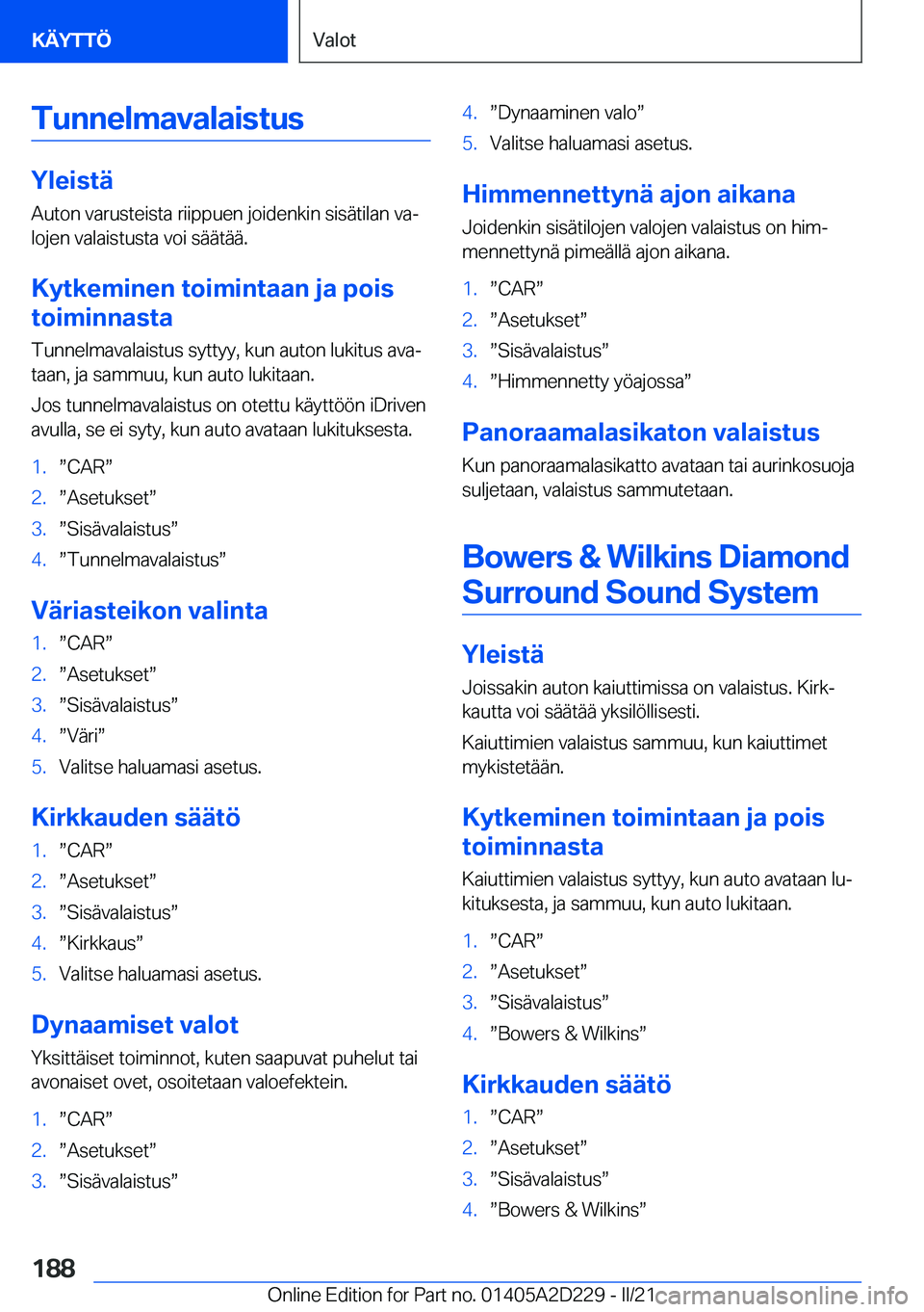BMW X6 M 2021  Omistajan Käsikirja (in Finnish) �T�u�n�n�e�l�m�a�v�a�l�a�i�s�t�u�s
�Y�l�e�i�s�t�