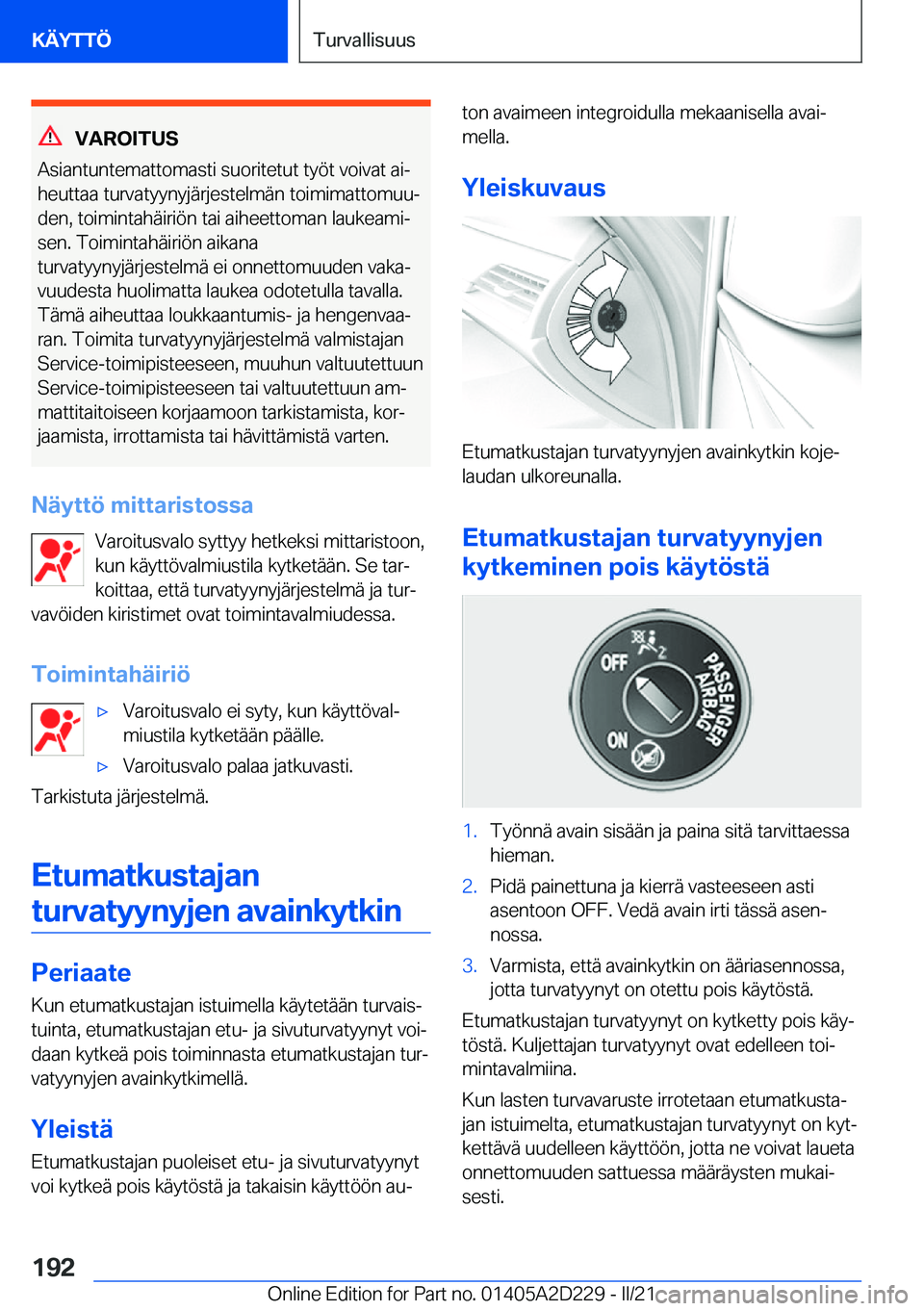 BMW X6 M 2021  Omistajan Käsikirja (in Finnish) �V�A�R�O�I�T�U�S
�A�s�i�a�n�t�u�n�t�e�m�a�t�t�o�m�a�s�t�i��s�u�o�r�i�t�e�t�u�t��t�y�