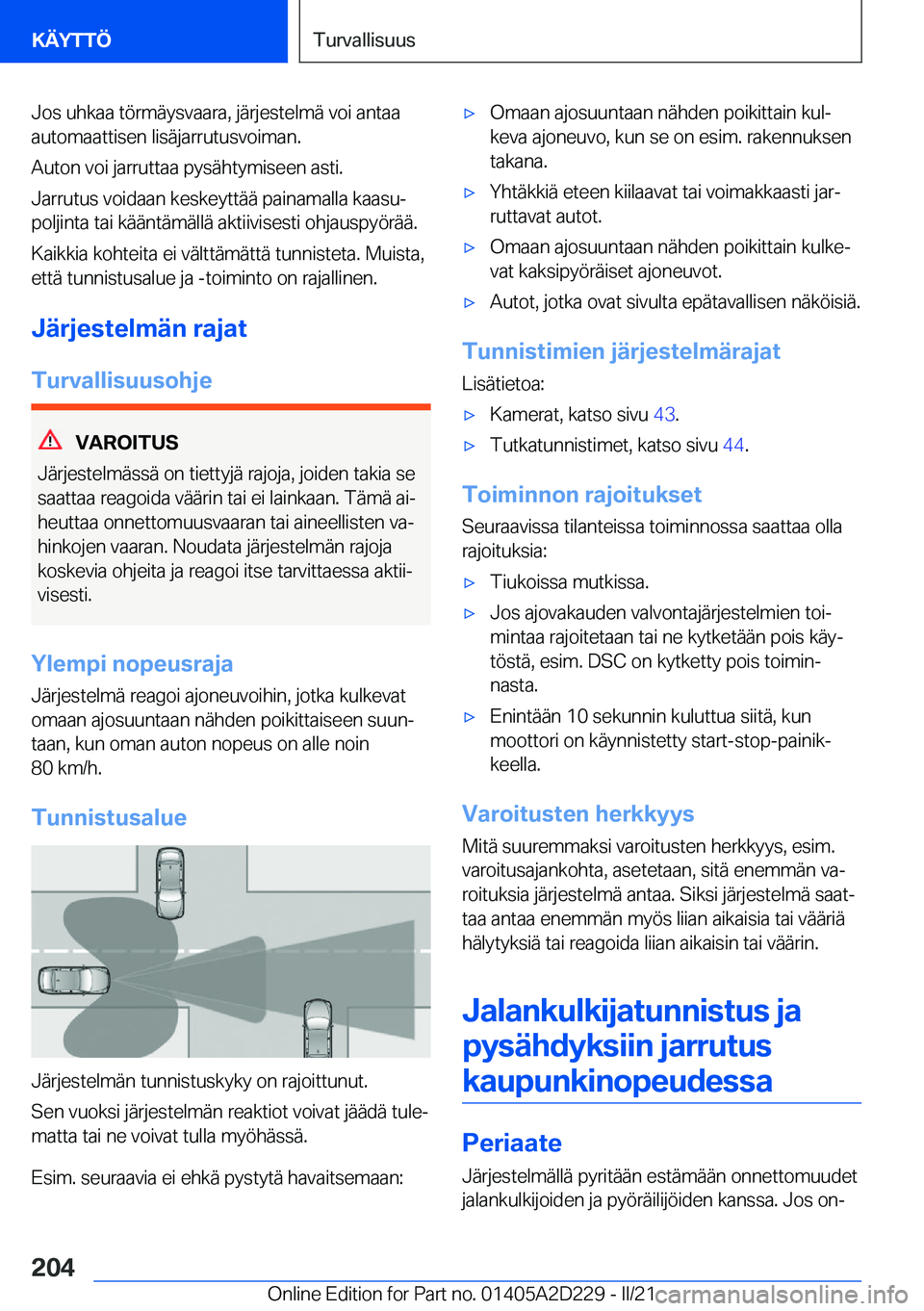 BMW X6 M 2021  Omistajan Käsikirja (in Finnish) �J�o�s��u�h�k�a�a��t�