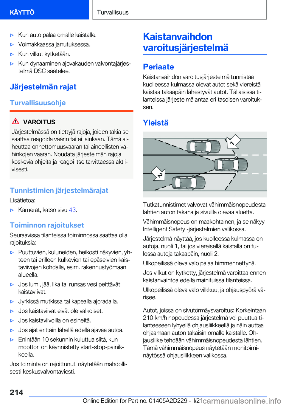 BMW X6 M 2021  Omistajan Käsikirja (in Finnish) 'x�K�u�n��a�u�t�o��p�a�l�a�a��o�m�a�l�l�e��k�a�i�s�t�a�l�l�e�.'x�V�o�i�m�a�k�k�a�a�s�s�a��j�a�r�r�u�t�u�k�s�e�s�s�a�.'x�K�u�n��v�i�l�k�u�t��k�y�t�k�e�t�