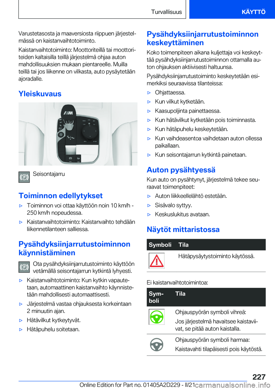BMW X6 M 2021  Omistajan Käsikirja (in Finnish) �V�a�r�u�s�t�e�t�a�s�o�s�t�a��j�a��m�a�a�v�e�r�s�i�o�s�t�a��r�i�i�p�p�u�e�n��j�