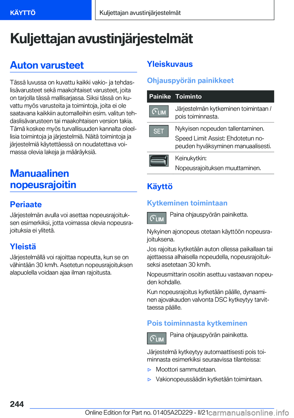 BMW X6 M 2021  Omistajan Käsikirja (in Finnish) �K�u�l�j�e�t�t�a�j�a�n��a�v�u�s�t�i�n�j�