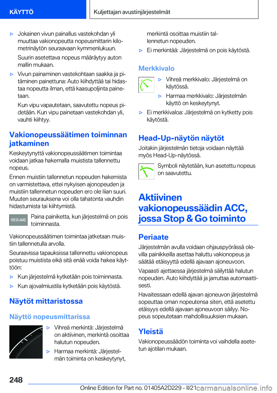 BMW X6 M 2021  Omistajan Käsikirja (in Finnish) 'x�J�o�k�a�i�n�e�n��v�i�v�u�n��p�a�i�n�a�l�l�u�s��v�a�s�t�e�k�o�h�d�a�n��y�l�i
�m�u�u�t�t�a�a��v�a�k�i�o�n�o�p�e�u�t�t�a��n�o�p�e�u�s�m�i�t�t�a�r�i�n��k�i�l�oj
�m�e�t�r�i�n�