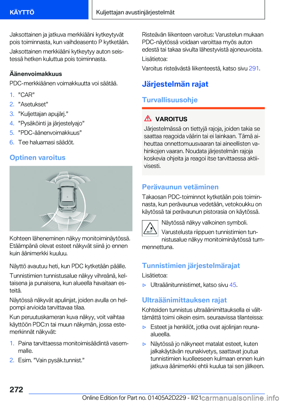 BMW X6 M 2021  Omistajan Käsikirja (in Finnish) �J�a�k�s�o�t�t�a�i�n�e�n��j�a��j�a�t�k�u�v�a��m�e�r�k�k�i�