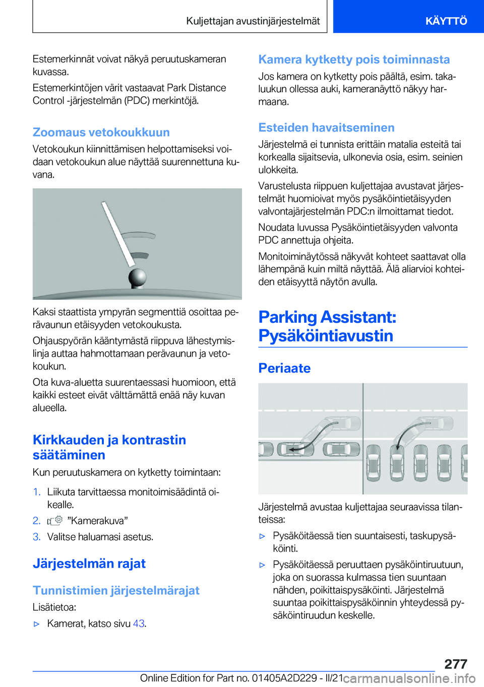 BMW X6 M 2021  Omistajan Käsikirja (in Finnish) �E�s�t�e�m�e�r�k�i�n�n�