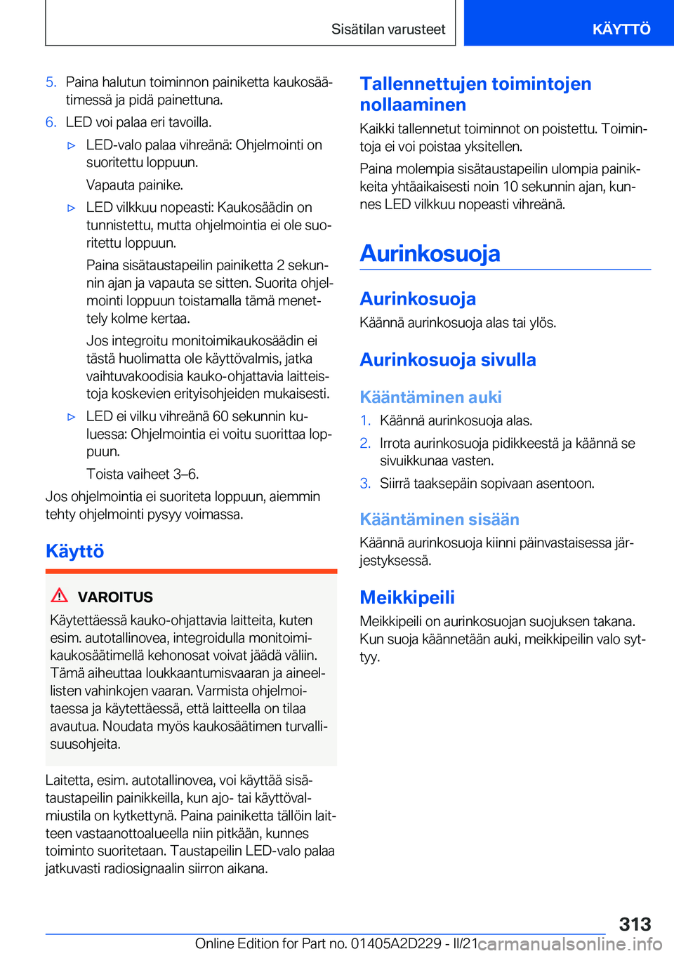 BMW X6 M 2021  Omistajan Käsikirja (in Finnish) �5�.�P�a�i�n�a��h�a�l�u�t�u�n��t�o�i�m�i�n�n�o�n��p�a�i�n�i�k�e�t�t�a��k�a�u�k�o�s�