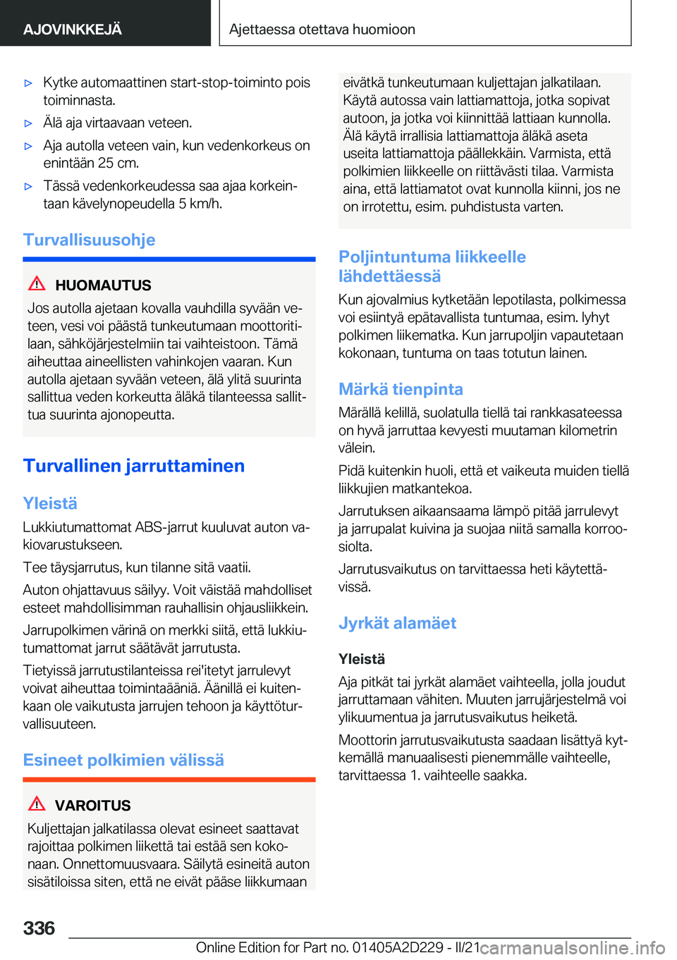 BMW X6 M 2021  Omistajan Käsikirja (in Finnish) 'x�K�y�t�k�e��a�u�t�o�m�a�a�t�t�i�n�e�n��s�t�a�r�t�-�s�t�o�p�-�t�o�i�m�i�n�t�o��p�o�i�s�t�o�i�m�i�n�n�a�s�t�a�.'x�