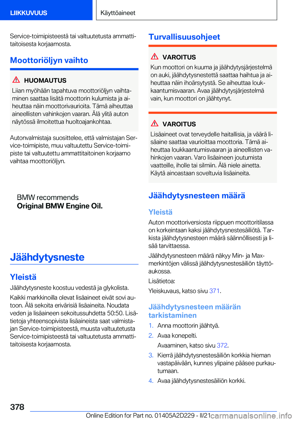 BMW X6 M 2021  Omistajan Käsikirja (in Finnish) �S�e�r�v�i�c�e�-�t�o�i�m�i�p�i�s�t�e�e�s�t�