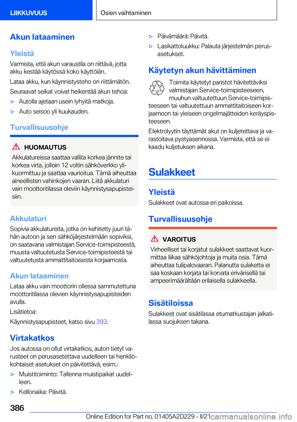 BMW X6 M 2021  Omistajan Käsikirja (in Finnish) �A�k�u�n��l�a�t�a�a�m�i�n�e�n�Y�l�e�i�s�t�