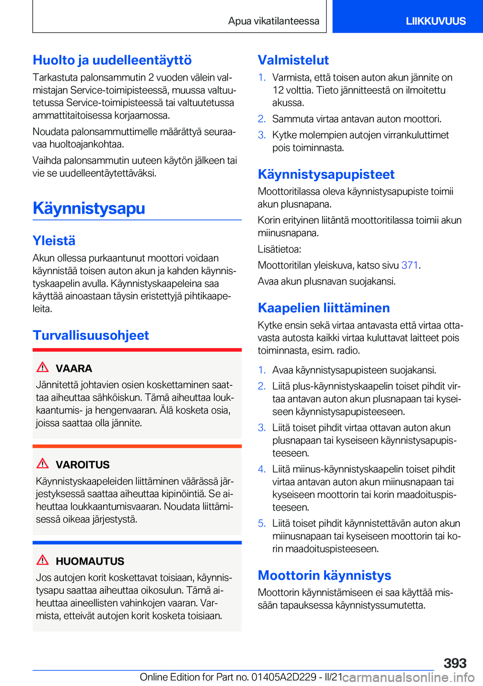 BMW X6 M 2021  Omistajan Käsikirja (in Finnish) �H�u�o�l�t�o��j�a��u�u�d�e�l�l�e�e�n�t�