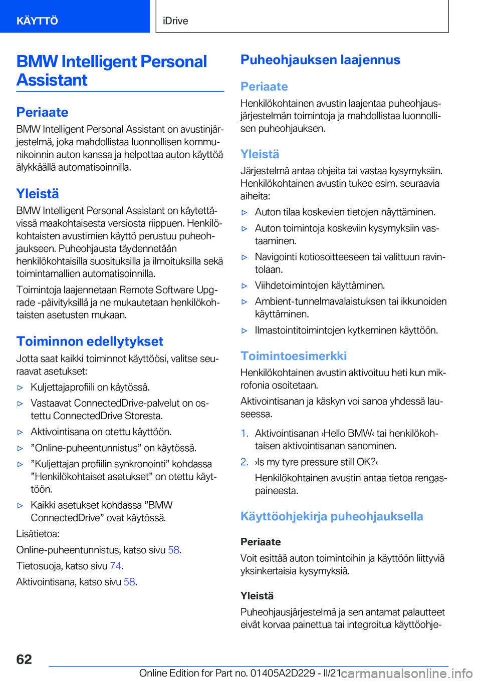 BMW X6 M 2021  Omistajan Käsikirja (in Finnish) �B�M�W��I�n�t�e�l�l�i�g�e�n�t��P�e�r�s�o�n�a�l�A�s�s�i�s�t�a�n�t
�P�e�r�i�a�a�t�e �B�M�W��I�n�t�e�l�l�i�g�e�n�t��P�e�r�s�o�n�a�l��A�s�s�i�s�t�a�n�t��o�n��a�v�u�s�t�i�n�j�
