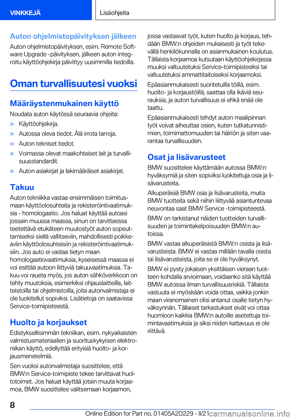 BMW X6 M 2021  Omistajan Käsikirja (in Finnish) �A�u�t�o�n��o�h�j�e�l�m�i�s�t�o�p�
