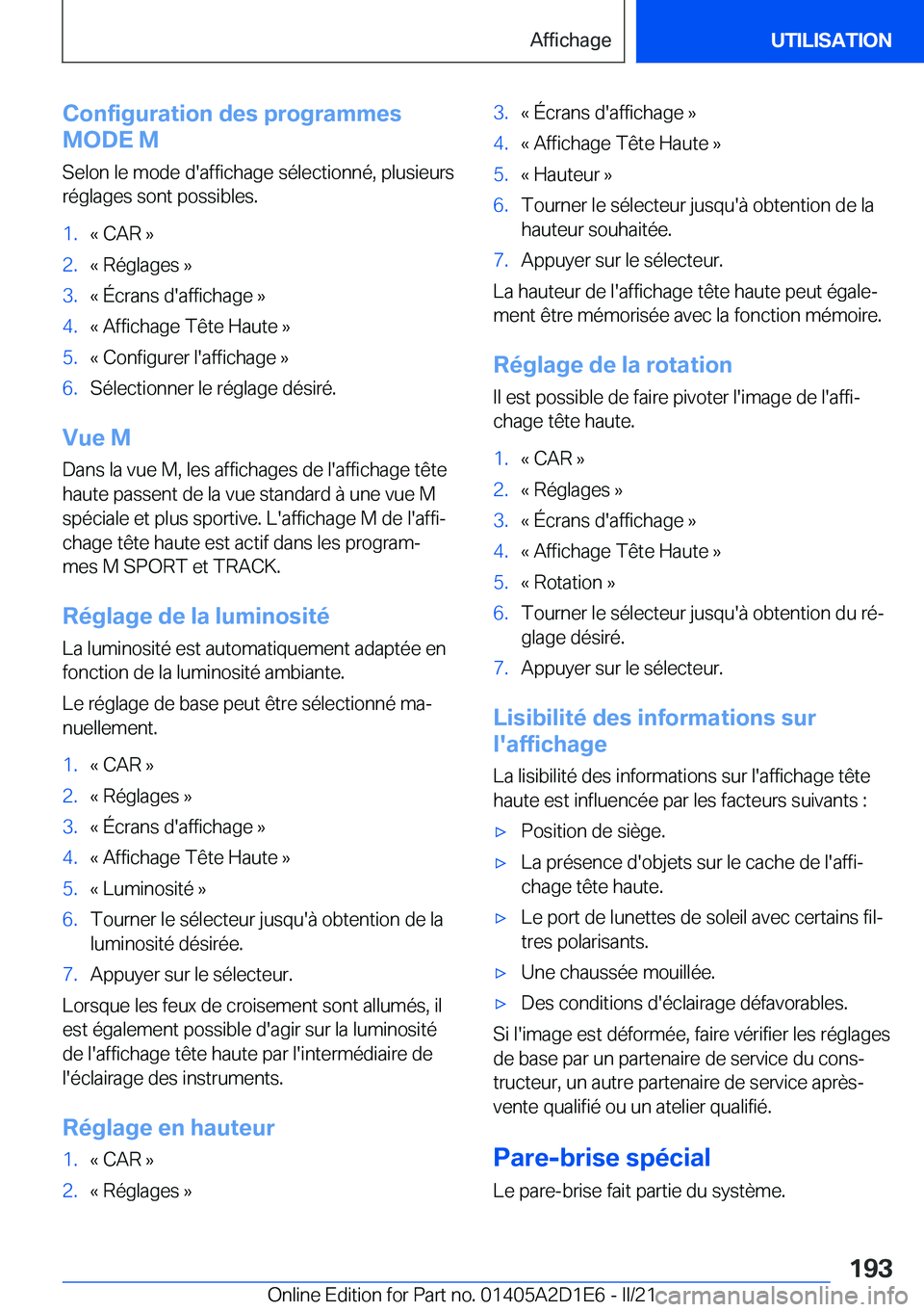 BMW X6 M 2021  Notices Demploi (in French) �C�o�n�f�i�g�u�r�a�t�i�o�n��d�e�s��p�r�o�g�r�a�m�m�e�s
�M�O�D�E��M
�S�e�l�o�n��l�e��m�o�d�e��d�'�a�f�f�i�c�h�a�g�e��s�é�l�e�c�t�i�o�n�n�é�,��p�l�u�s�i�e�u�r�s
�r�é�g�l�a�g�e�s��s�o�n�t