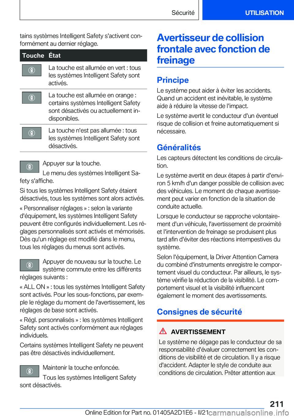 BMW X6 M 2021  Notices Demploi (in French) �t�a�i�n�s��s�y�s�t�è�m�e�s��I�n�t�e�l�l�i�g�e�n�t��S�a�f�e�t�y��s�'�a�c�t�i�v�e�n�t��c�o�nj
�f�o�r�m�é�m�e�n�t��a�u��d�e�r�n�i�e�r��r�é�g�l�a�g�e�.�T�o�u�c�h�e�