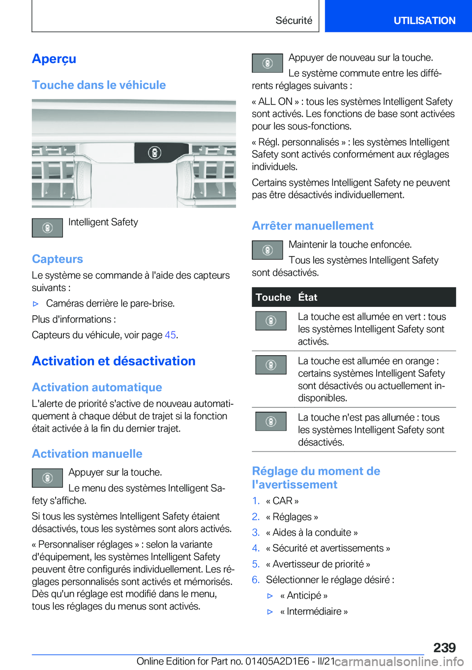 BMW X6 M 2021  Notices Demploi (in French) �A�p�e�r�ç�u
�T�o�u�c�h�e��d�a�n�s��l�e��v�é�h�i�c�u�l�e
�I�n�t�e�l�l�i�g�e�n�t��S�a�f�e�t�y
�C�a�p�t�e�u�r�s
�L�e��s�y�s�t�è�m�e��s�e��c�o�m�m�a�n�d�e��