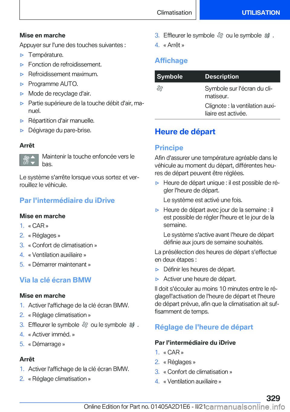 BMW X6 M 2021  Notices Demploi (in French) �M�i�s�e��e�n��m�a�r�c�h�e
�A�p�p�u�y�e�r��s�u�r��l�'�u�n�e��d�e�s��t�o�u�c�h�e�s��s�u�i�v�a�n�t�e�s��:'x�T�e�m�p�é�r�a�t�u�r�e�.'x�F�o�n�c�t�i�o�n��d�e��r�e�f�r�o�i�d�i�s�s�e�m
