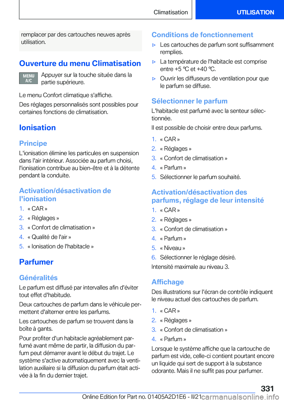 BMW X6 M 2021  Notices Demploi (in French) �r�e�m�p�l�a�c�e�r��p�a�r��d�e�s��c�a�r�t�o�u�c�h�e�s��n�e�u�v�e�s��a�p�r�è�s�u�t�i�l�i�s�a�t�i�o�n�.
�O�u�v�e�r�t�u�r�e��d�u��m�e�n�u��C�l�i�m�a�t�i�s�a�t�i�o�n �A�p�p�u�y�e�r��s�u�r��l�a�