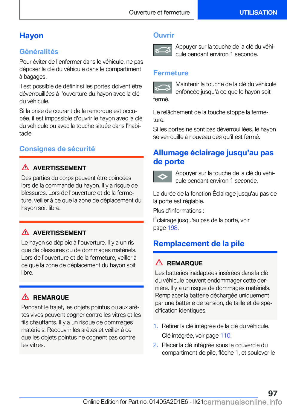 BMW X6 M 2021  Notices Demploi (in French) �H�a�y�o�n
�G�é�n�é�r�a�l�i�t�é�s �P�o�u�r��é�v�i�t�e�r��d�e��l�'�e�n�f�e�r�m�e�r��d�a�n�s��l�e��v�é�h�i�c�u�l�e�,��n�e��p�a�s
�d�é�p�o�s�e�r��l�a��c�l�é��d�u��v�é�h�i�c�u�l�e�