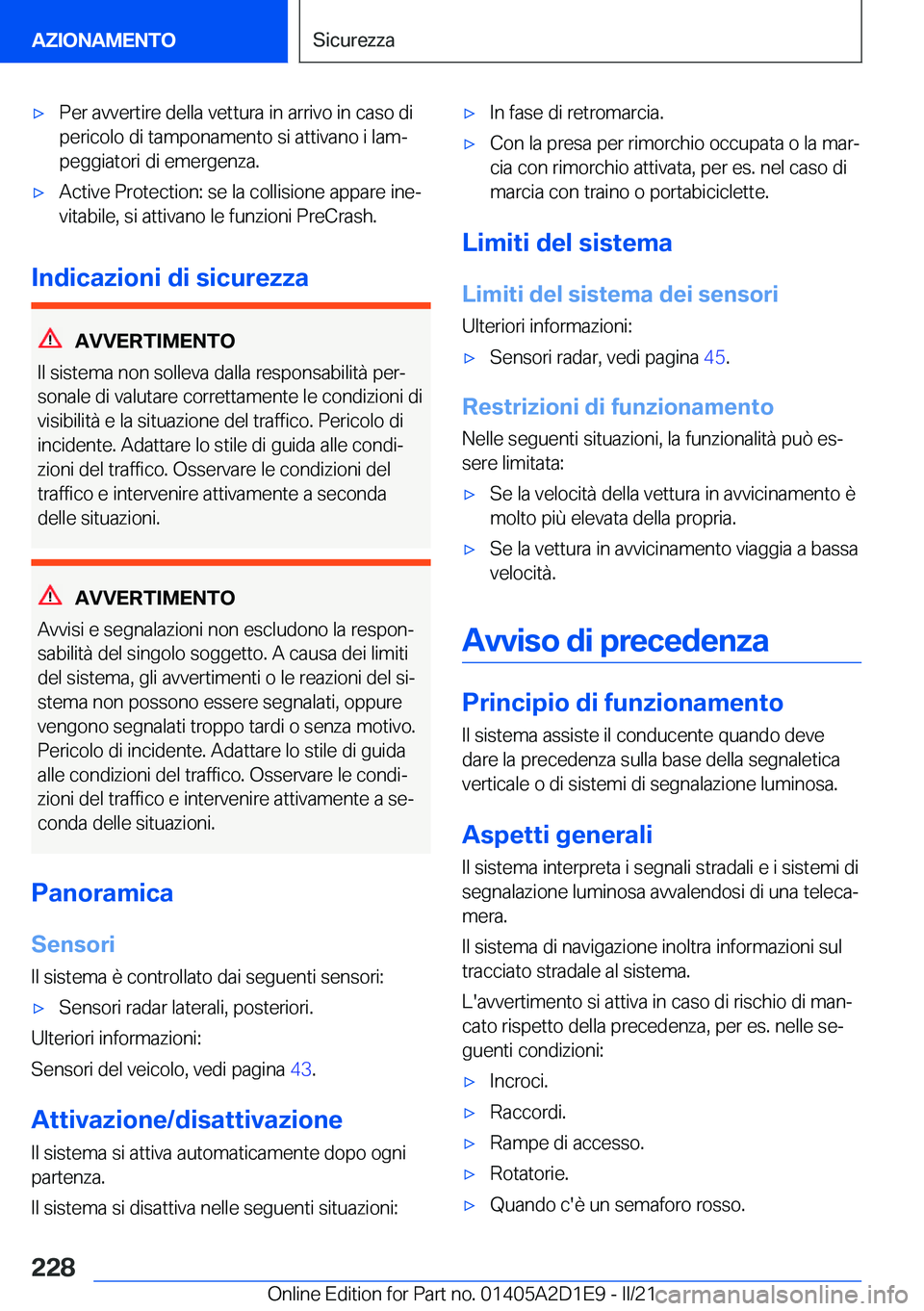 BMW X6 M 2021  Libretti Di Uso E manutenzione (in Italian) 'x�P�e�r��a�v�v�e�r�t�i�r�e��d�e�l�l�a��v�e�t�t�u�r�a��i�n��a�r�r�i�v�o��i�n��c�a�s�o��d�i�p�e�r�i�c�o�l�o��d�i��t�a�m�p�o�n�a�m�e�n�t�o��s�i��a�t�t�i�v�a�n�o��i��l�a�mª
�p�e�g�g�i