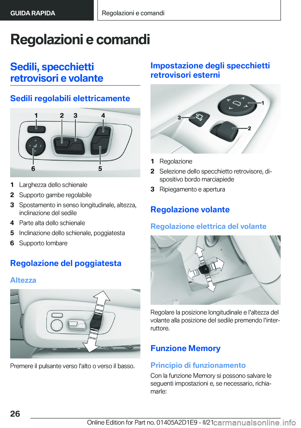 BMW X6 M 2021  Libretti Di Uso E manutenzione (in Italian) �R�e�g�o�l�a�z�i�o�n�i��e��c�o�m�a�n�d�i�S�e�d�i�l�i�,��s�p�e�c�c�h�i�e�t�t�i�r�e�t�r�o�v�i�s�o�r�i��e��v�o�l�a�n�t�e
�S�e�d�i�l�i��r�e�g�o�l�a�b�i�l�i��e�l�e�t�t�r�i�c�a�m�e�n�t�e
�1�L�a�r�g�h