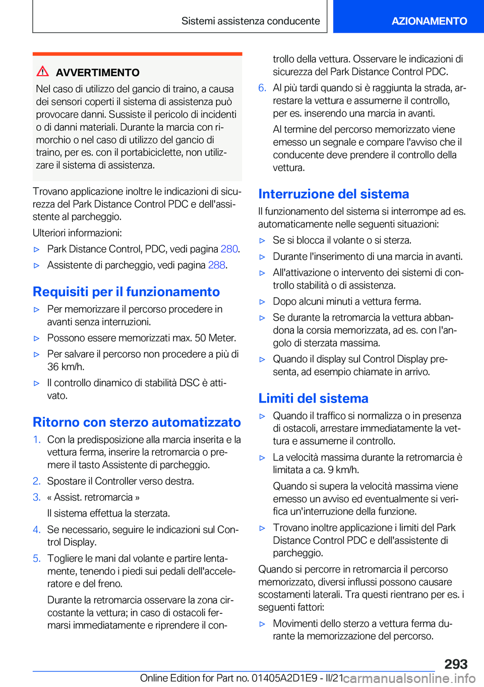 BMW X6 M 2021  Libretti Di Uso E manutenzione (in Italian) �A�V�V�E�R�T�I�M�E�N�T�O
�N�e�l��c�a�s�o��d�i��u�t�i�l�i�z�z�o��d�e�l��g�a�n�c�i�o��d�i��t�r�a�i�n�o�,��a��c�a�u�s�a �d�e�i��s�e�n�s�o�r�i��c�o�p�e�r�t�i��i�l��s�i�s�t�e�m�a��d�i��a�s�s