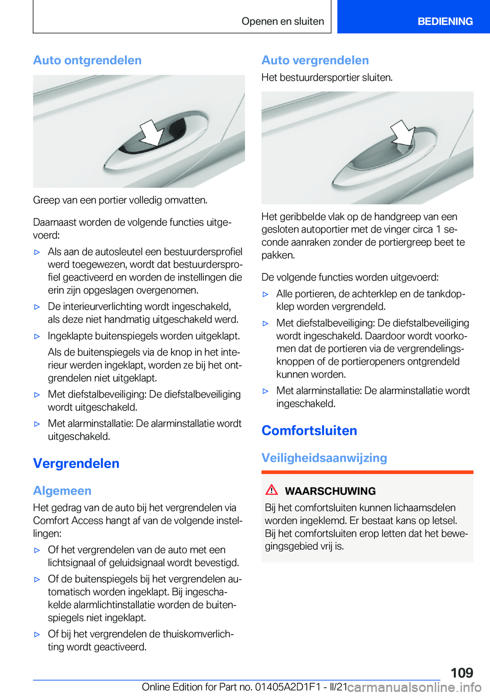 BMW X6 M 2021  Instructieboekjes (in Dutch) �A�u�t�o��o�n�t�g�r�e�n�d�e�l�e�n
�G�r�e�e�p��v�a�n��e�e�n��p�o�r�t�i�e�r��v�o�l�l�e�d�i�g��o�m�v�a�t�t�e�n�.
�D�a�a�r�n�a�a�s�t��w�o�r�d�e�n��d�e��v�o�l�g�e�n�d�e��f�u�n�c�t�i�e�s��u�i�t�g