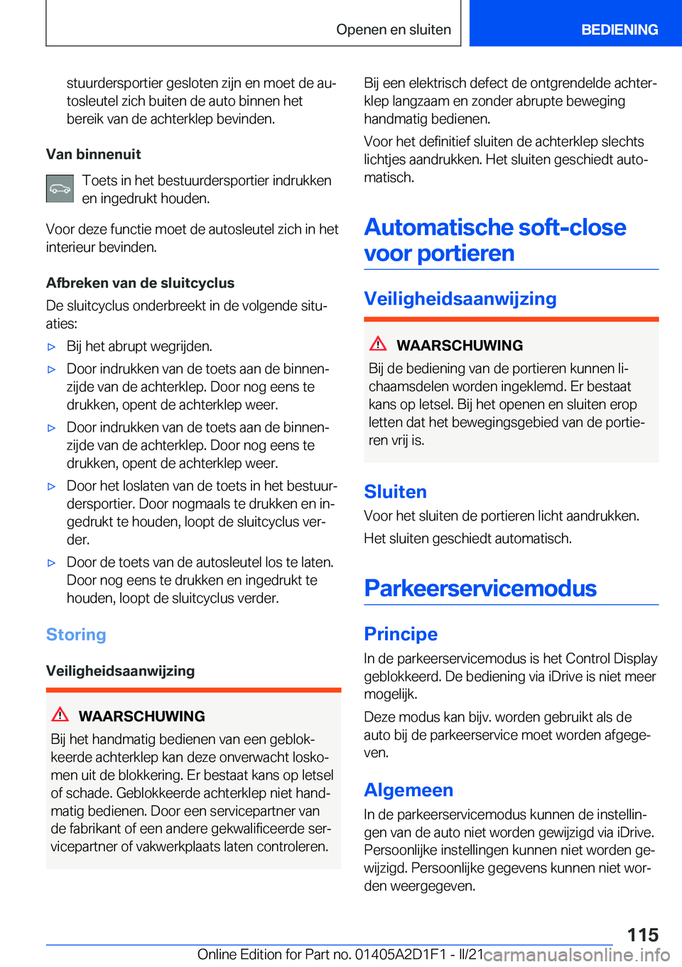 BMW X6 M 2021  Instructieboekjes (in Dutch) �s�t�u�u�r�d�e�r�s�p�o�r�t�i�e�r��g�e�s�l�o�t�e�n��z�i�j�n��e�n��m�o�e�t��d�e��a�uj
�t�o�s�l�e�u�t�e�l��z�i�c�h��b�u�i�t�e�n��d�e��a�u�t�o��b�i�n�n�e�n��h�e�t
�b�e�r�e�i�k��v�a�n��d�e�
