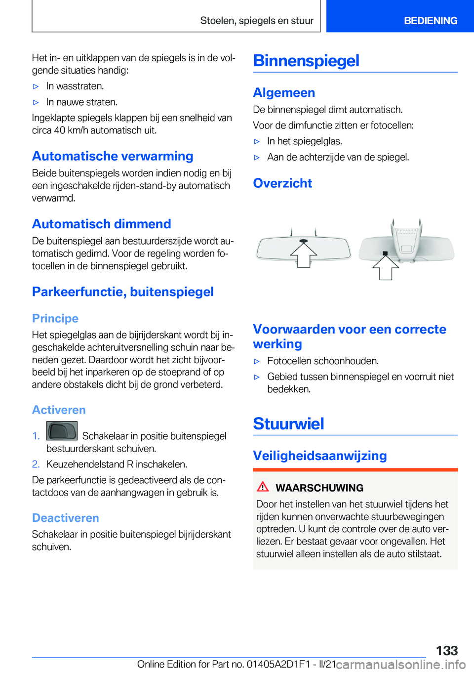 BMW X6 M 2021  Instructieboekjes (in Dutch) �H�e�t��i�n�-��e�n��u�i�t�k�l�a�p�p�e�n��v�a�n��d�e��s�p�i�e�g�e�l�s��i�s��i�n��d�e��v�o�lj
�g�e�n�d�e��s�i�t�u�a�t�i�e�s��h�a�n�d�i�g�:'x�I�n��w�a�s�s�t�r�a�t�e�n�.'x�I�n��n�a�