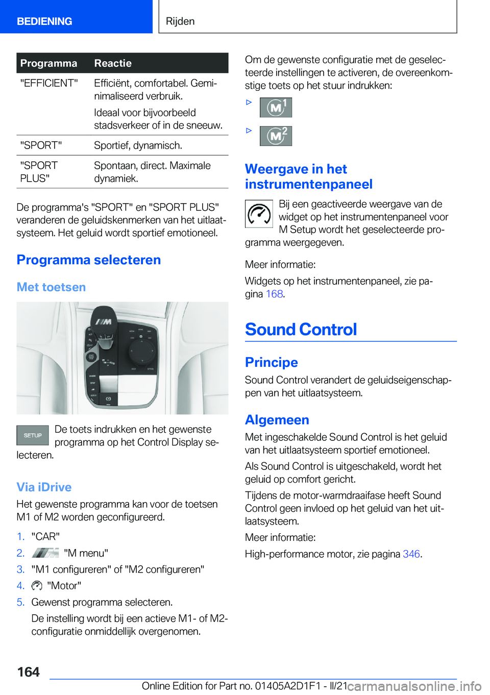 BMW X6 M 2021  Instructieboekjes (in Dutch) �P�r�o�g�r�a�m�m�a�R�e�a�c�t�i�e��E�F�F�I�C�I�E�N�T��E�f�f�i�c�i�ë�n�t�,��c�o�m�f�o�r�t�a�b�e�l�.��G�e�m�ij
�n�i�m�a�l�i�s�e�e�r�d��v�e�r�b�r�u�i�k�.
�I�d�e�a�a�l��v�o�o�r��b�i�j�v�o�o�r�b�e�