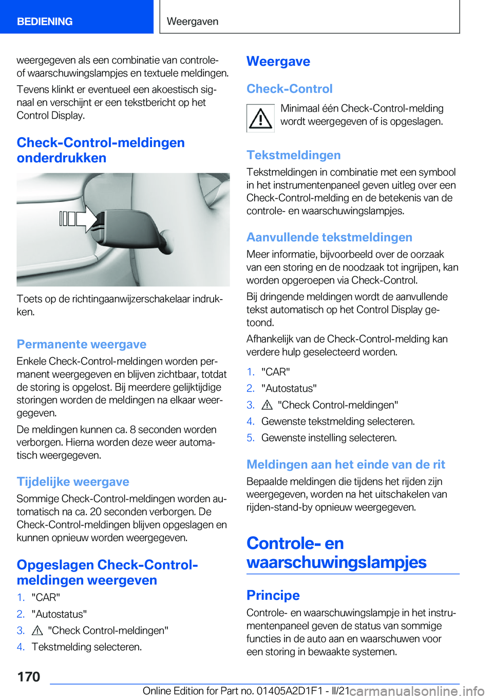 BMW X6 M 2021  Instructieboekjes (in Dutch) �w�e�e�r�g�e�g�e�v�e�n��a�l�s��e�e�n��c�o�m�b�i�n�a�t�i�e��v�a�n��c�o�n�t�r�o�l�e�-
�o�f��w�a�a�r�s�c�h�u�w�i�n�g�s�l�a�m�p�j�e�s��e�n��t�e�x�t�u�e�l�e��m�e�l�d�i�n�g�e�n�.
�T�e�v�e�n�s��k�l